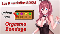 Rol JOI: Aventura Hentai 5º Medalla BDSM, Orgasmo Bondage.