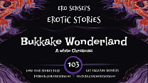 Bukkake Wonderland (Erotic Audio For Women) [ESES103]